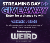 Roku Streaming Day Sweepstakes: Win a trip to the WEIRD: The Al Yankovic Story premiere, 65″ Roku TV and more