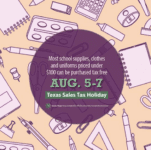 Texas Back to School Tax FREE Holiday Weekend August 5 – 7, 2022