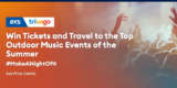 AXS and trivago Summer Venue Sweepstakes: Win Tickets and Travel to the Top Outdoor Music Events of the Summer