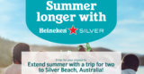 Win a trip for two to Silver Beach, Australia and many more prizes from Heineken Silver