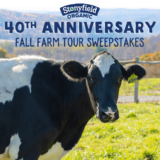 Stonyfield 40th Anniversary Sweepstakes: Win a trip + a private tour of an organic family farm