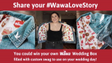 Wawa Wedding Swag Box Sweepstakes: Win a Wedding Box filled with goodies
